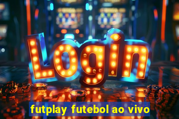 futplay futebol ao vivo